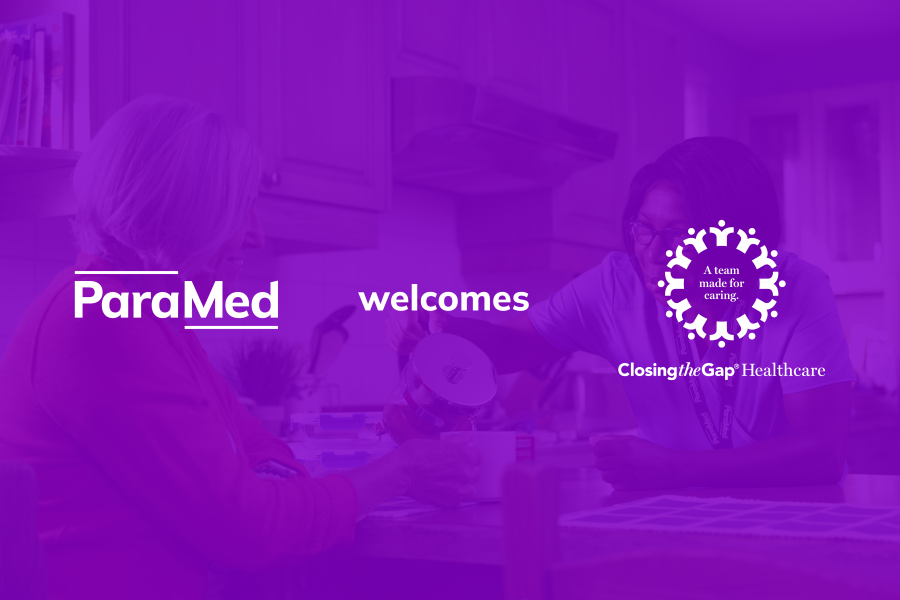 Two women sit at a kitchen table. Overlaid text reads: "ParaMed welcomes Closing the Gap Healthcare. A team made for caring." Logos for both organizations are visible.